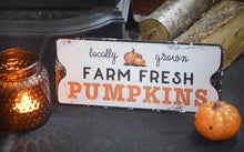 Load image into Gallery viewer, Metal Farm Fresh pumpkin Sign