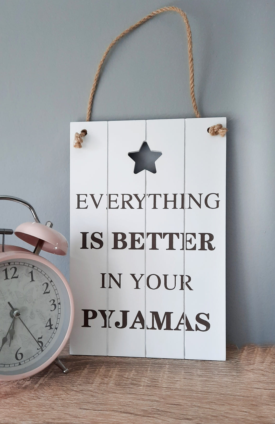 Better In Your Pyjamas | Plaque